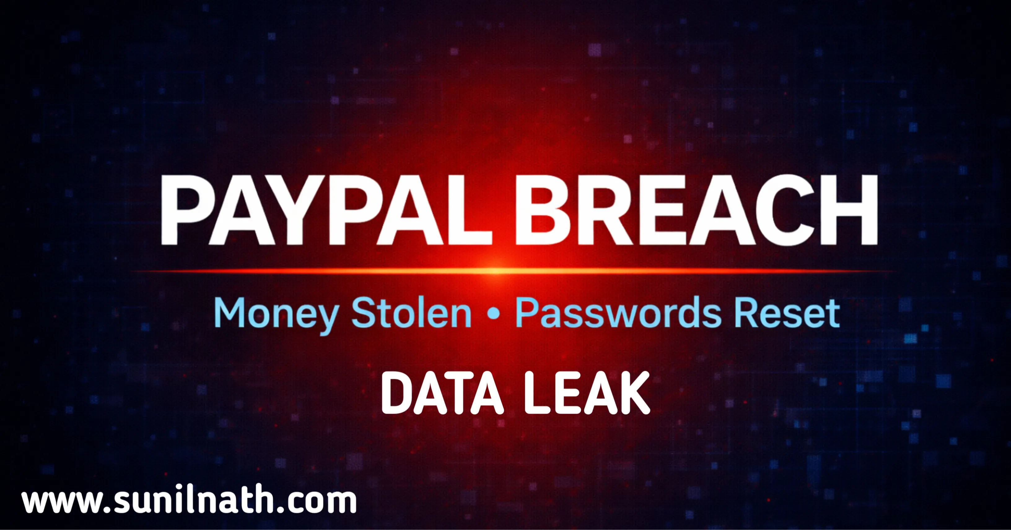 Featured image for PayPal Data Breach 2026: Money Stolen, Passwords Reset – What Users Must Do Now